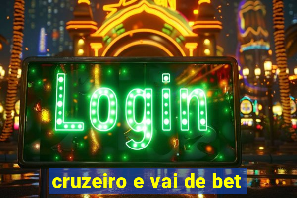 cruzeiro e vai de bet