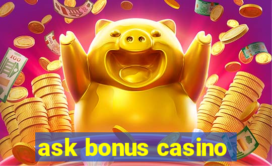 ask bonus casino