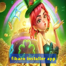 fibaro installer app