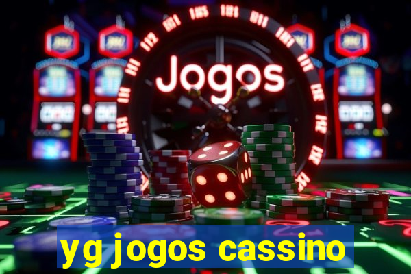 yg jogos cassino