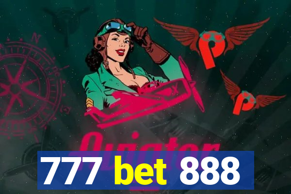 777 bet 888