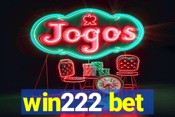 win222 bet