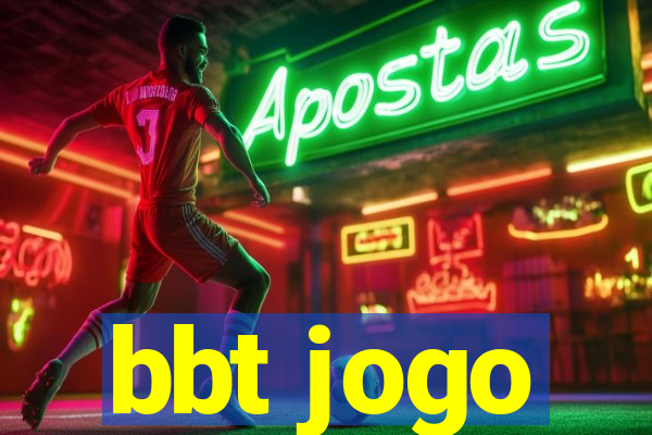 bbt jogo