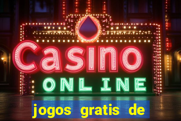 jogos gratis de casino slot machines