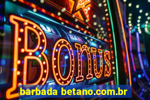 barbada betano.com.br