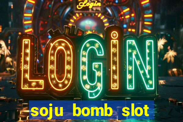 soju bomb slot free play