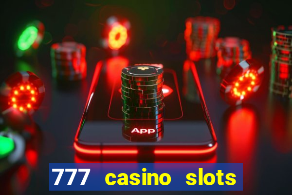 777 casino slots and roulette