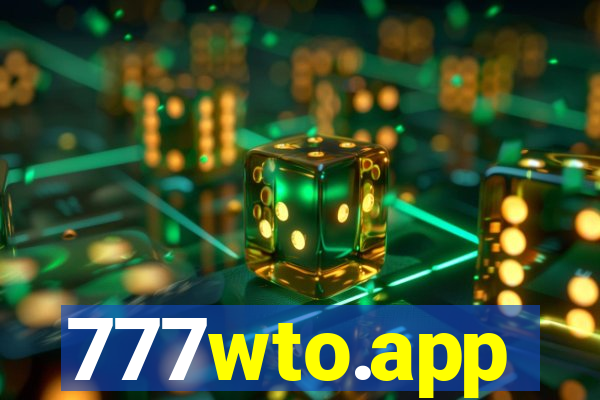 777wto.app