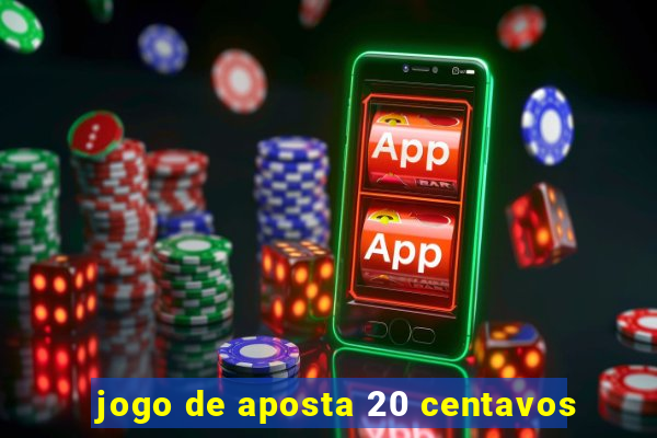 jogo de aposta 20 centavos