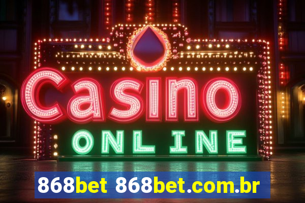 868bet 868bet.com.br