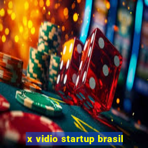 x vidio startup brasil