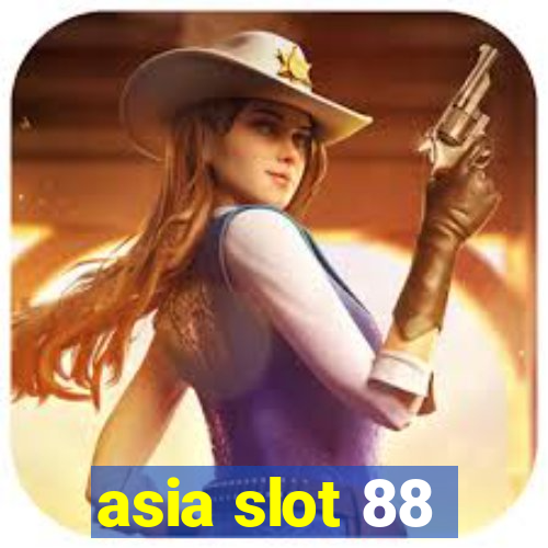 asia slot 88