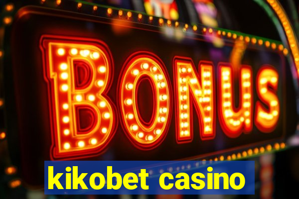 kikobet casino