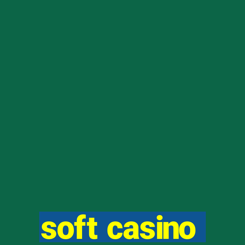 soft casino