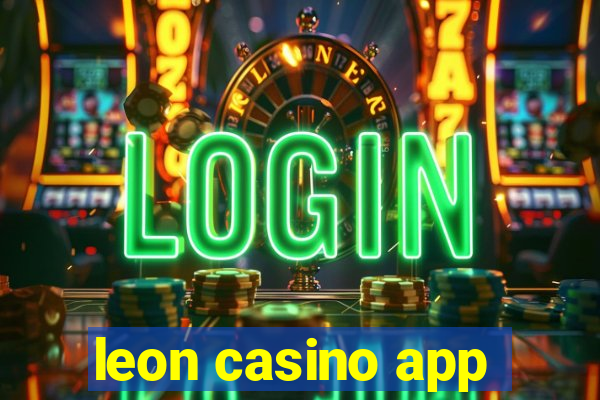 leon casino app