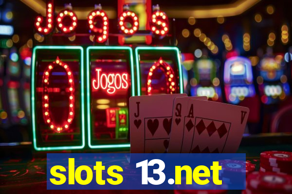 slots 13.net