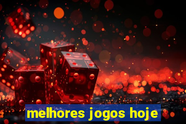 melhores jogos hoje