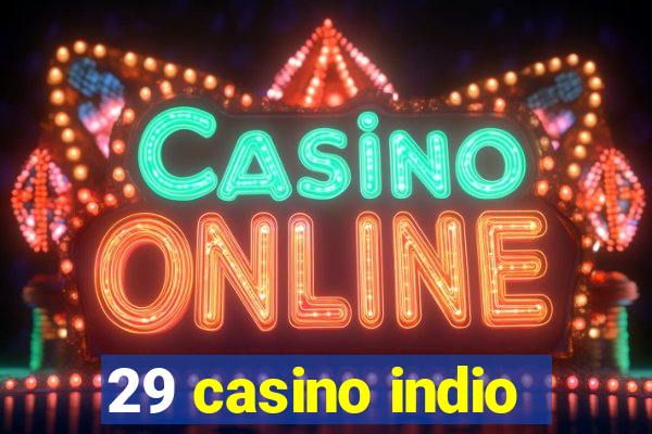 29 casino indio