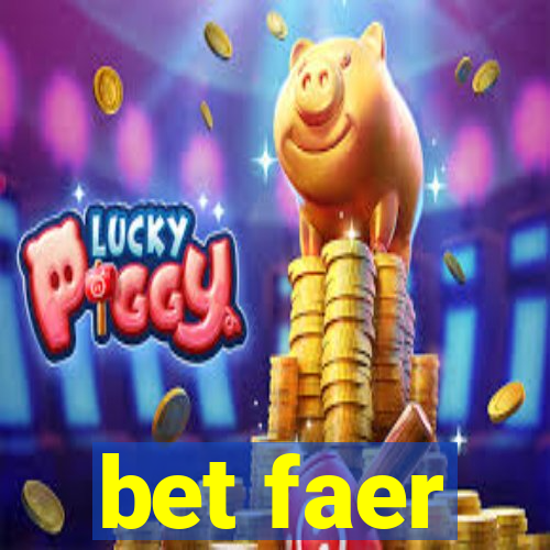 bet faer