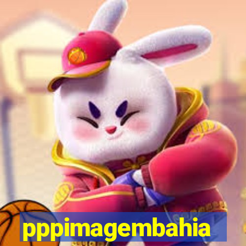 pppimagembahia