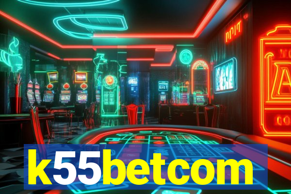 k55betcom