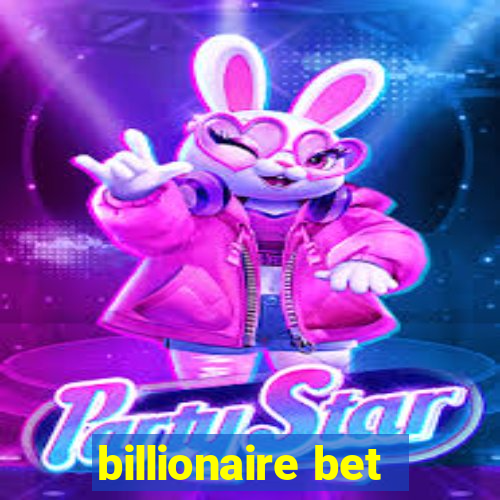 billionaire bet