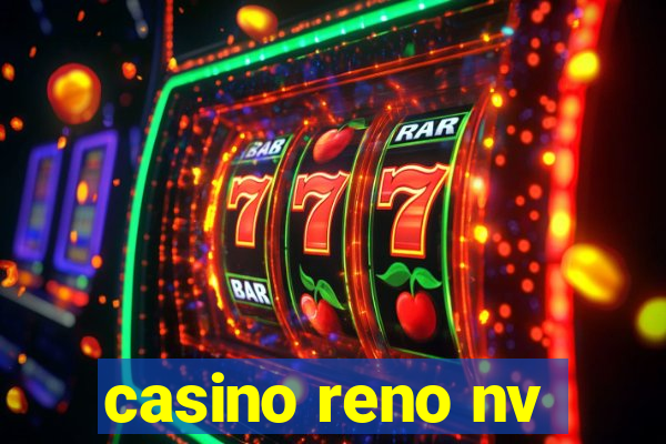 casino reno nv