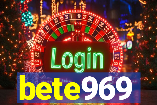 bete969