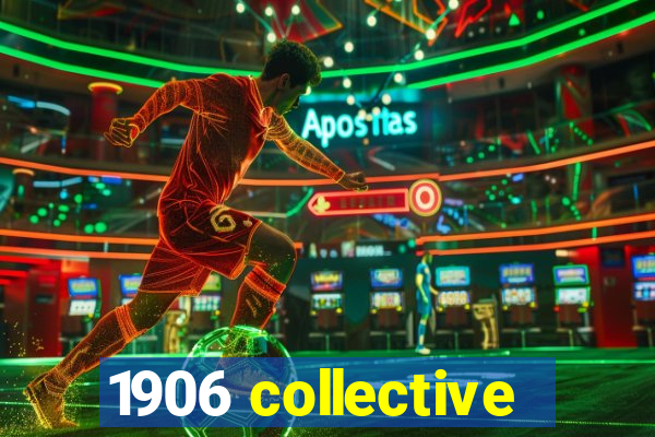 1906 collective