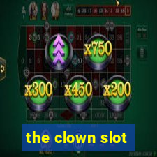 the clown slot