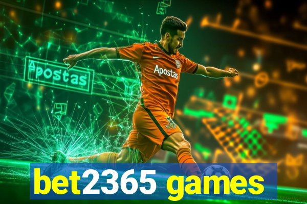 bet2365 games