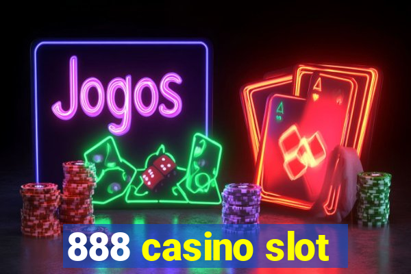 888 casino slot