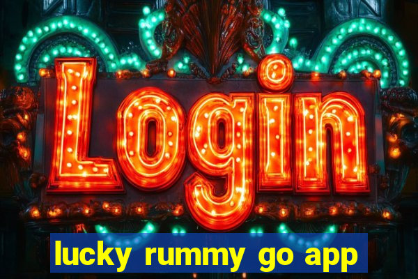 lucky rummy go app