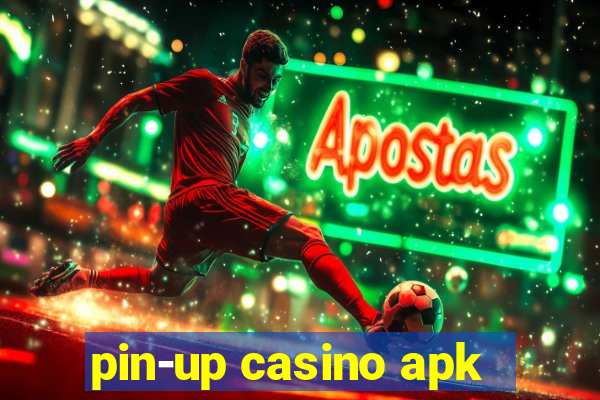 pin-up casino apk