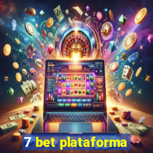 7 bet plataforma