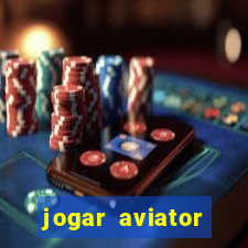 jogar aviator online gr谩tis