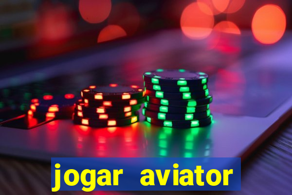 jogar aviator online gr谩tis