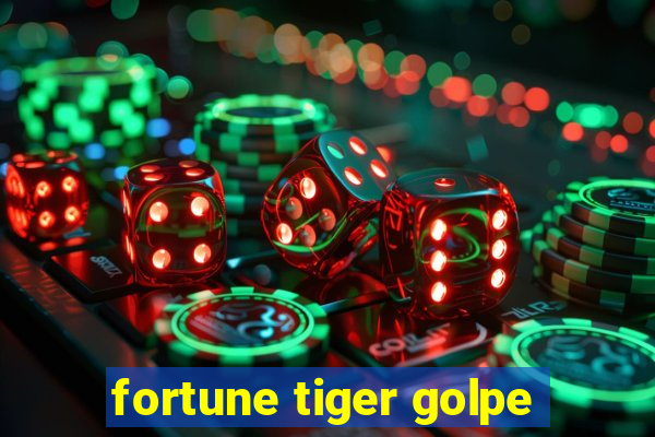 fortune tiger golpe