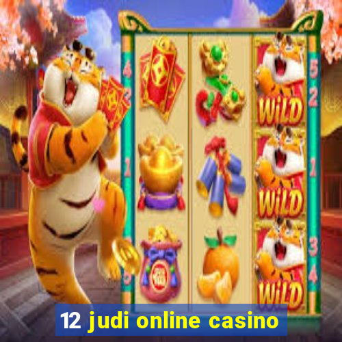 12 judi online casino