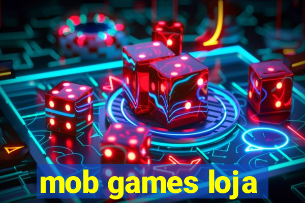 mob games loja