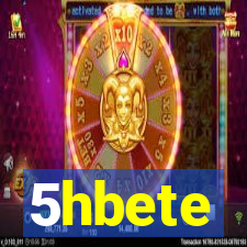 5hbete