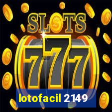 lotofacil 2149