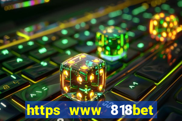 https www 818bet com m home