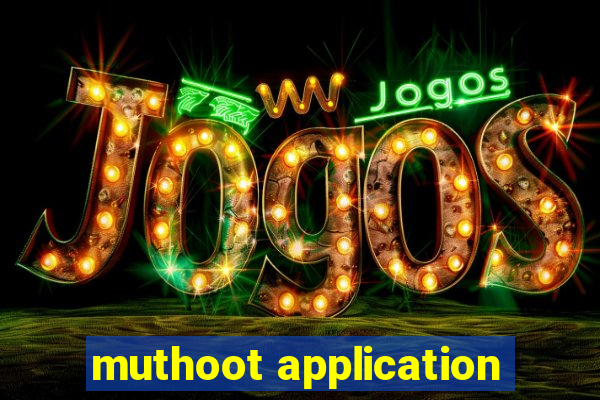 muthoot application