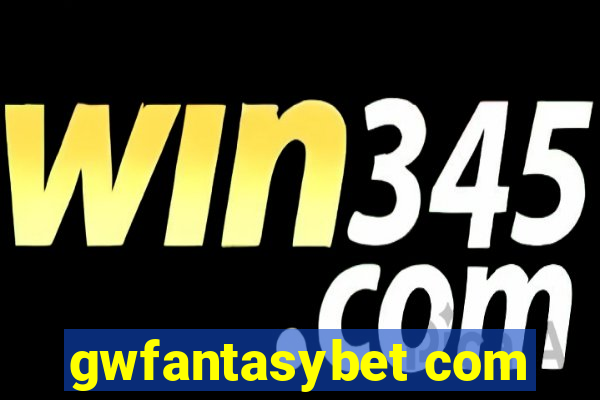 gwfantasybet com