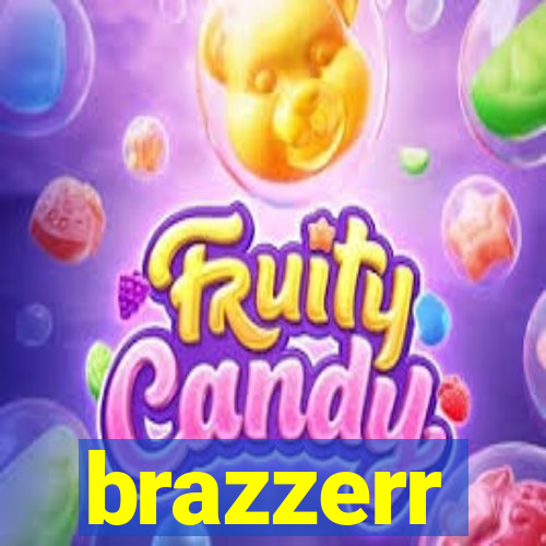 brazzerr