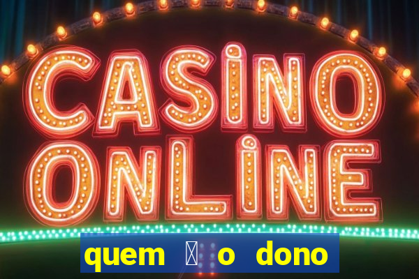 quem 茅 o dono da betfair