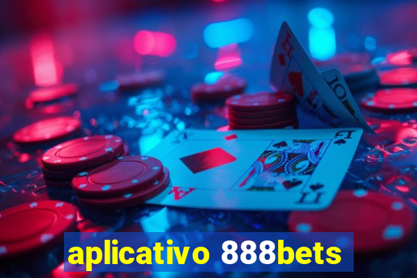 aplicativo 888bets