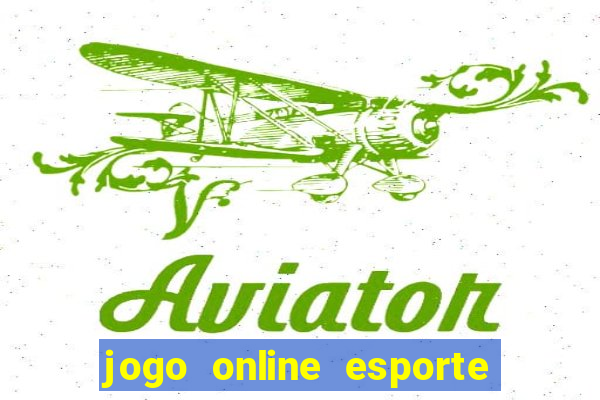 jogo online esporte da sorte