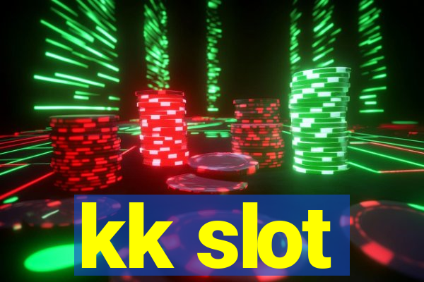 kk slot